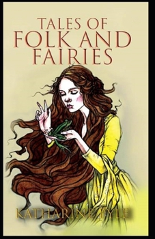 Paperback Tales of Folk and Fairies by Katharine Pyle Illustrated Edition Book