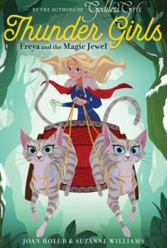 Freya and the Magic Jewel - Book #1 of the Thunder Girls