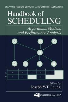 Hardcover Handbook of Scheduling: Algorithms, Models, and Performance Analysis Book