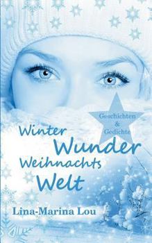 Paperback Winter - Wunder - Weihnachtswelt [German] Book