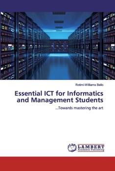 Paperback Essential ICT for Informatics and Management Students Book