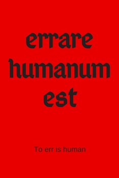 Paperback errare humanum est - To err is human: College Rule Lined Latin Phrase Journal, Notebook, Diary for Writing Book