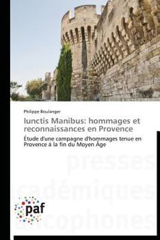 Paperback Iunctis Manibus: Hommages Et Reconnaissances En Provence [French] Book