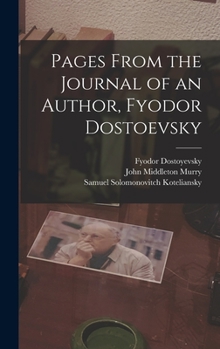 Hardcover Pages From the Journal of an Author, Fyodor Dostoevsky Book