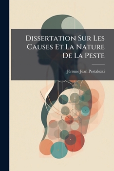 Paperback Dissertation Sur Les Causes Et La Nature De La Peste [French] Book
