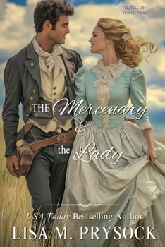 The Mercenary & the Lady (Song of the Prairie)