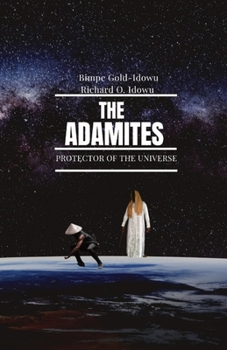 Paperback The Adamites: Protector of the Universe Book