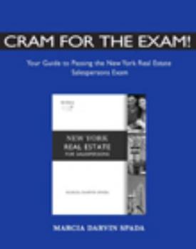 Paperback Cram for the Exam!: Your Guide to Passing the New York Real Estate Salespersons Exam Book