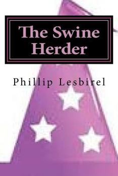 Paperback The Swine Herder: The Fable of Yorrick Book