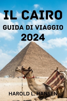 Paperback Il Cairo Guida Di Viaggio 2024. [Italian] Book