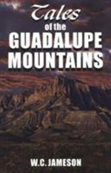 Paperback Tales of the Guadalupe Mountains Book