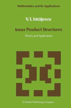 Hardcover Inner Product Structures: Theory and Applications Book