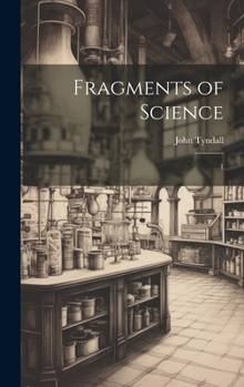 Hardcover Fragments of Science: 1 Book