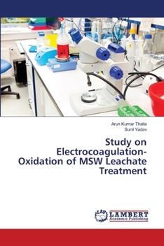 Paperback Study on Electrocoagulation-Oxidation of MSW Leachate Treatment Book