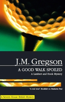 A Good Walk Spoiled (Lambert & Hook) - Book #21 of the Lambert and Hook