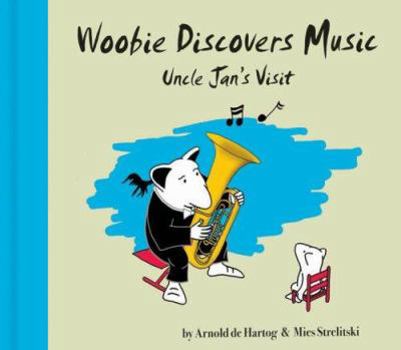 Hardcover Woobie Discovers Music: Uncle Jan's Visit Book