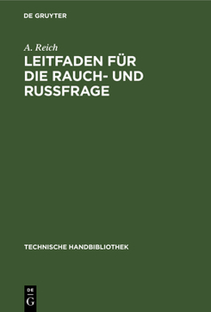 Hardcover Leitfaden Für Die Rauch- Und Russfrage [German] Book