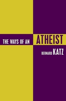 Paperback The Ways of an Atheist Book