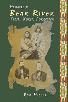 Paperback Massacre at Bear River: First, Worst, Forgotten Book