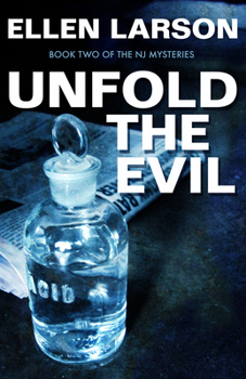 Paperback Unfold the Evil: An NJ Mystery Book
