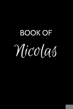 Paperback Book of Nicolas: Nicolas Journal - A Gratitude Journal Notebook for Men Boys Fathers and Sons with the name Nicolas - Handsome Elegant Book