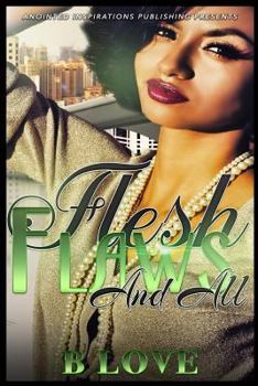 Paperback Flesh, Flaws, and All Book