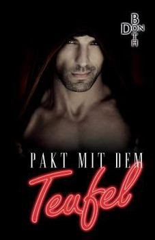 Pakt mit dem Teufel - Book #1 of the Pakt mit dem Teufel