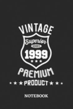 1999 Vintage Superior Premium Product Notebook: 6x9 inches - 110 dotgrid pages • Greatest Premium Vintage Journal • Gift, Present Idea