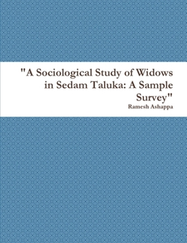 Paperback "A Sociological Study of Widows in Sedam Taluka: A Sample Survey" Book