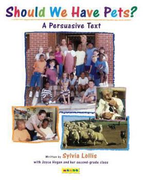 Library Binding Should We Have Pets?: A Persuasive Text Book