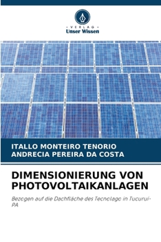 Dimensionierung Von Photovoltaikanlagen (German Edition)