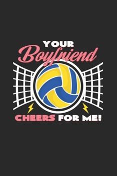 Paperback Your boyfriend cheers for me: 6x9 Volleyball - dotgrid - dot grid paper - notebook - notes Book