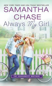 Always My Girl - Book #3 of the Shaughnessy Brothers