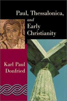 Paperback Paul, Thessalonica, and Early Christianity Book