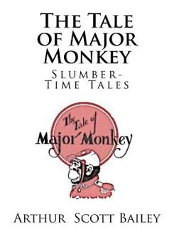 The Tale of Major Monkey - Book  of the Sleepy-Time Tales