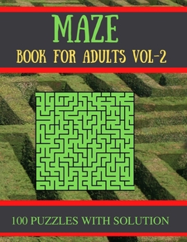 Paperback Maze Book for Adults Vol-2: 100 Challenging Mazes Puzzles for Seniors [Large Print] Book