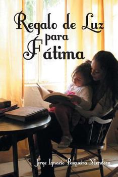 Paperback Regalo de Luz Para Fatima [Spanish] Book