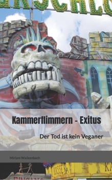 Paperback Kammerflimmern - Exitus: Der Tod ist kein Veganer [German] Book