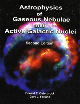 Hardcover Astrophysics of Gaseous Nebulae and Active Galactic Nuclei Book