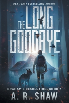 Paperback The Long Goodbye: A Post-Apocalyptic Thriller Book