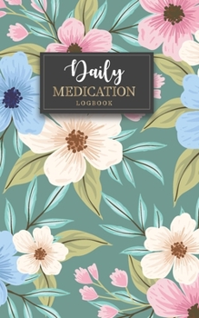 Paperback Daily Medication logbook: Medication Administration Planner & Record Log Book Perfect as a medical reminder and record book. Monday To Sunday Fo Book