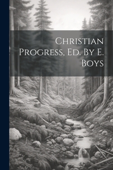 Paperback Christian Progress, Ed. By E. Boys Book