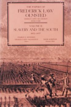 The Papers of Frederick Law Olmsted: Slavery and the South, 1852--1857 - Book #2 of the Papers of Frederick Law Olmsted