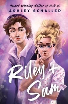 Paperback Riley + Sam: A Contemporary Young Adult Romance Book