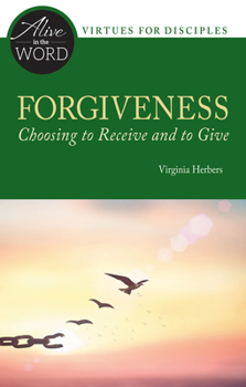 Paperback Forgiveness, Choosing to Receive and to Give Book