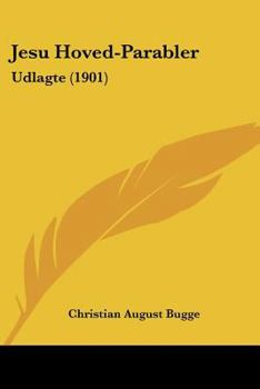 Paperback Jesu Hoved-Parabler: Udlagte (1901) [Chinese] Book