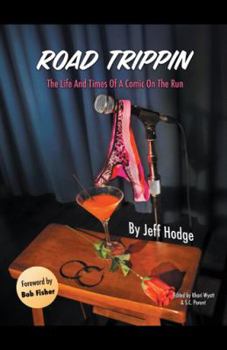 Paperback Road Trippin: The Life and Times of a Comic on the Run Book