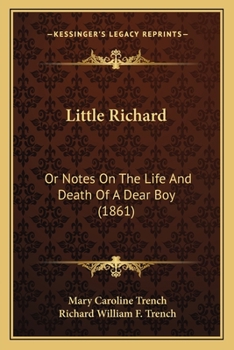 Paperback Little Richard: Or Notes On The Life And Death Of A Dear Boy (1861) Book