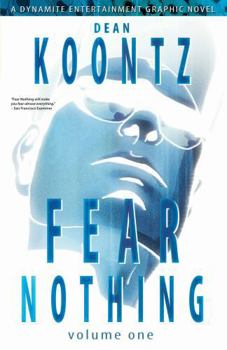 Paperback Dean Koontz' Fear Nothing Volume 1 Book