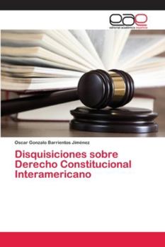 Paperback Disquisiciones sobre Derecho Constitucional Interamericano [Spanish] Book